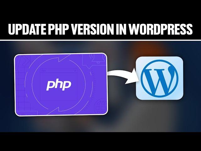 How To Update PHP Version in WordPress 2024! (Full Tutorial)