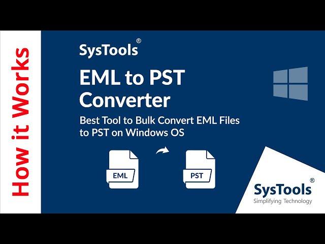 EML to PST Converter Software by SysTools | Convert EML to PST File | Best EML to PST Converter