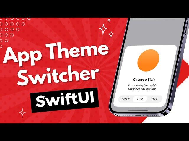 SwiftUI App Theme Switcher - Dark Mode Switch - iOS 17 - Xcode 15