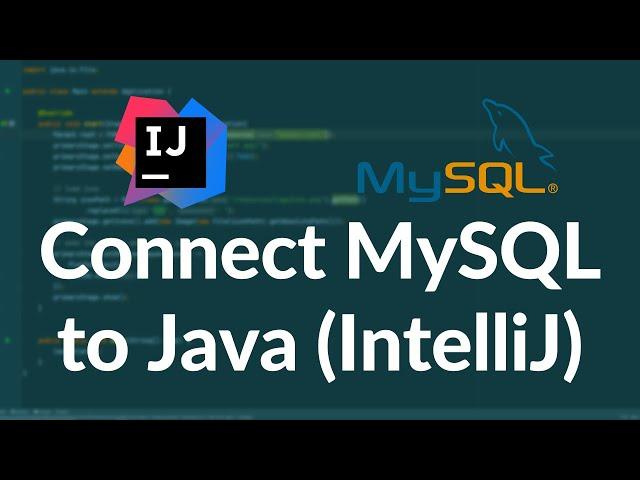 Connect MySQL to Java in IntelliJ 2024 | Full JDBC Tutorial for DB Connectivity