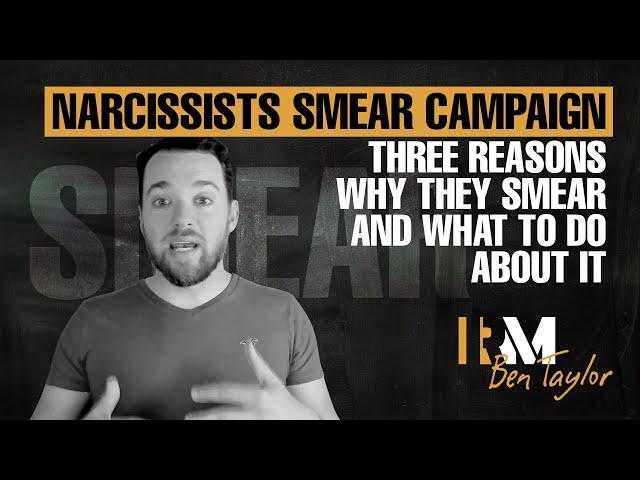 Narcissists Smear Campaign | Three Reasons Why They Smear and What To Do About It