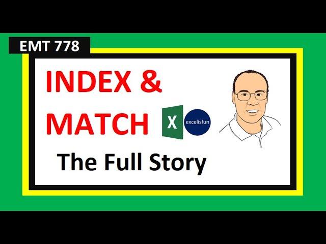 Excel Magic Trick 778: INDEX & MATCH Lookup Functions Beginning To Advanced (18 Examples)