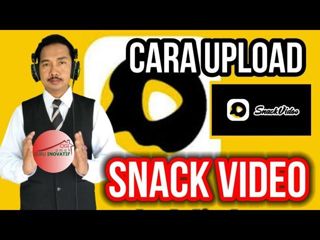 Cara Upload Snack Video Agar Mendapat Rewards Conten Kreator ~Trending