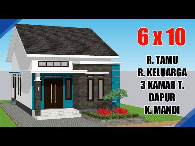 Desain Rumah Minimalis 6x10 Meter 3 Kamar