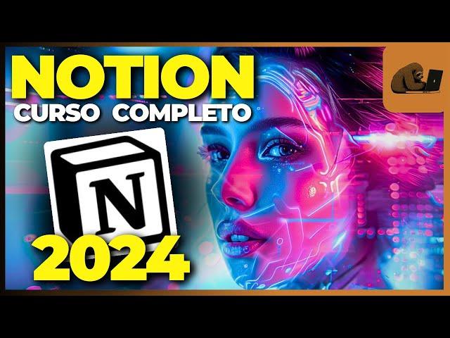 Curso de NOTION Grátis (INICIANTE AO AVANÇADO 2024)