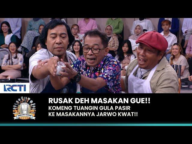 Masakan Jarwo Kwat Dikasih Gula Sama Komeng! | PERANG DAPUR (3/4)