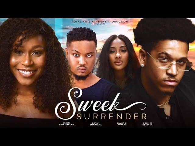 SWEET SURRENDER  | Latest Full Nigerian Movies 2024