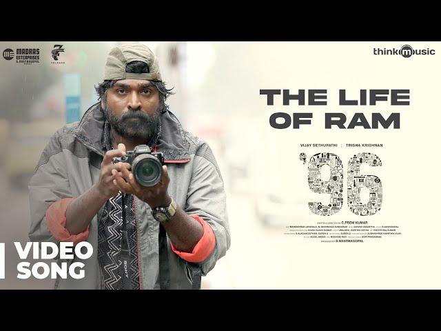 The Life of Ram Video Song | 96 | Vijay Sethupathi, Trisha | Govind Vasantha | C. Prem Kumar