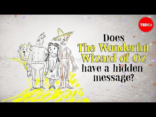 Does "The Wonderful Wizard of Oz" have a hidden message? - David B. Parker