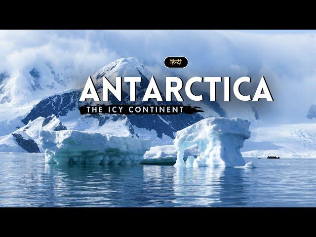 Antarctica - The Icy Continent – [Hindi] – Infinity Stream