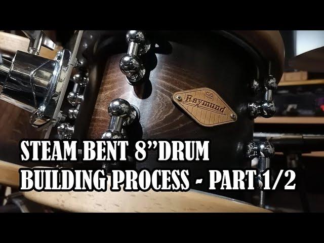 Drum building - steam bent tom 8" - part 01/02