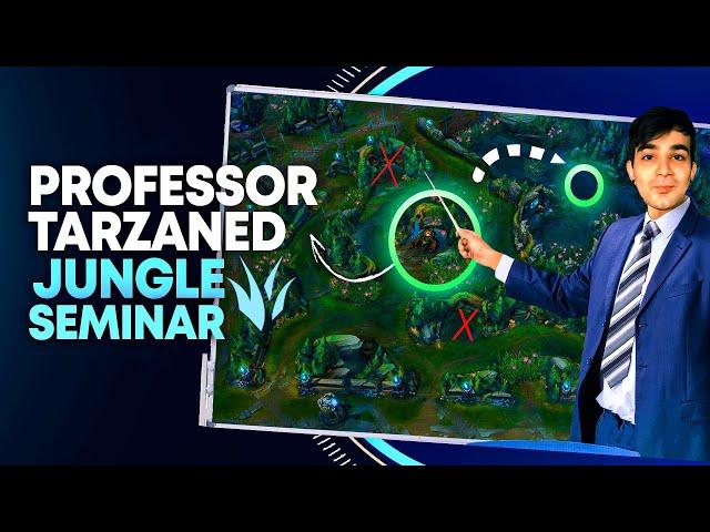 ADVANCED JUNGLE SEMINAR BY TARZANED | START CLIMBING | League of Legends