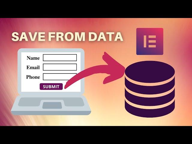 How to Save Elementor Form Data to Your Database