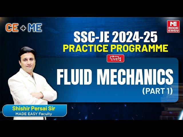 LIVE SSC-JE 2024-25 Practice Programme | Fluid Mechanics (Part 1) | CE & ME | MADE EASY