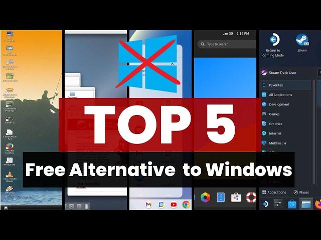 Top 5 FREE Alternative OS to Windows 11