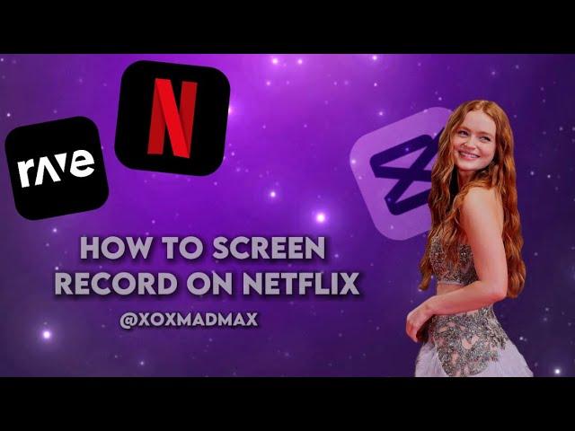 Tutorial to Screen Recording on Netflix