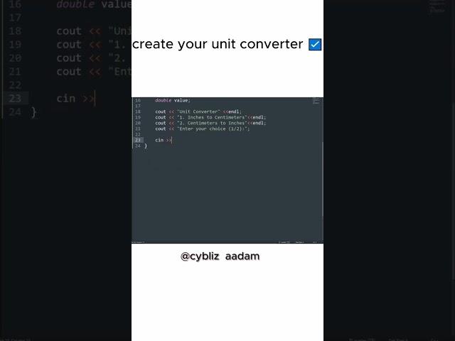 using c++ to create unit converter| inches to cm | #shorts #cybliz #youtubeshorts