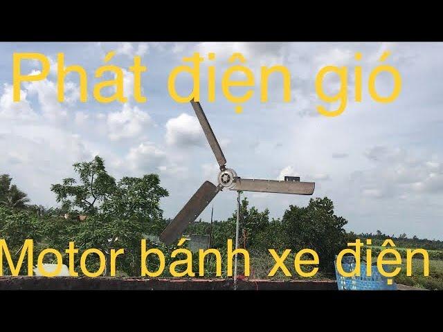 Chế phát điện gió motor bánh xe điện cân bằng