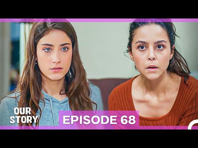 Our Story Episode 68