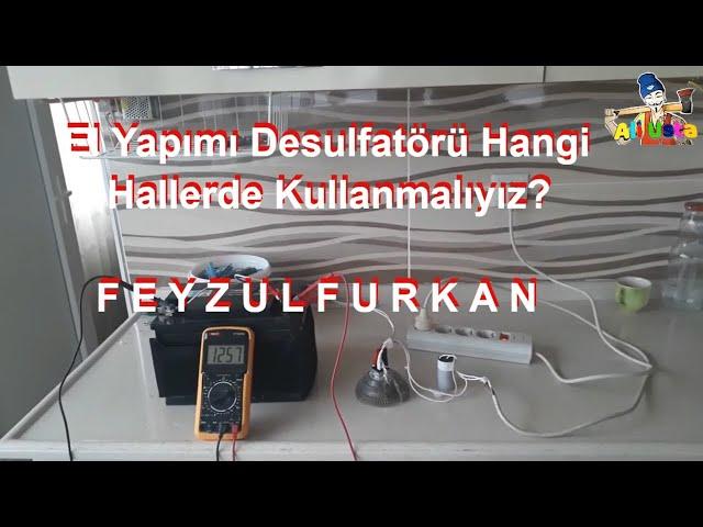  El Yapımı Desulfatör Hangi Durumlarda  Kullanılır- Feyzulfurkan- Ali Usta Brezilya'da- Ölmüş Akü