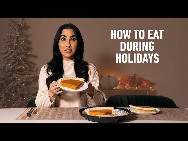 How To Eat During The Holidays (My Approach)