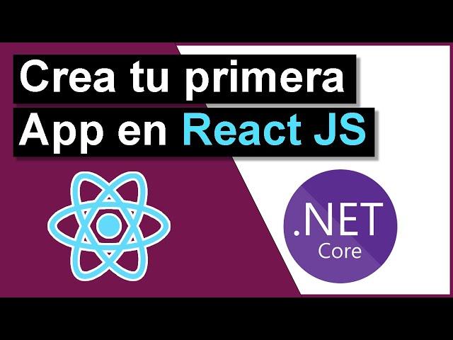 Aprende React JS en ASP.NET Core |  Primera Applicacion 