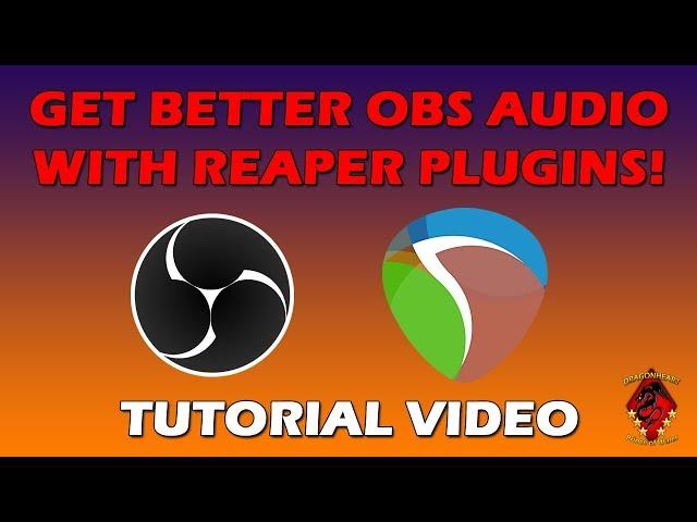 How To Get Better Audio Settings on OBS with Reaper Plugins Tutorial