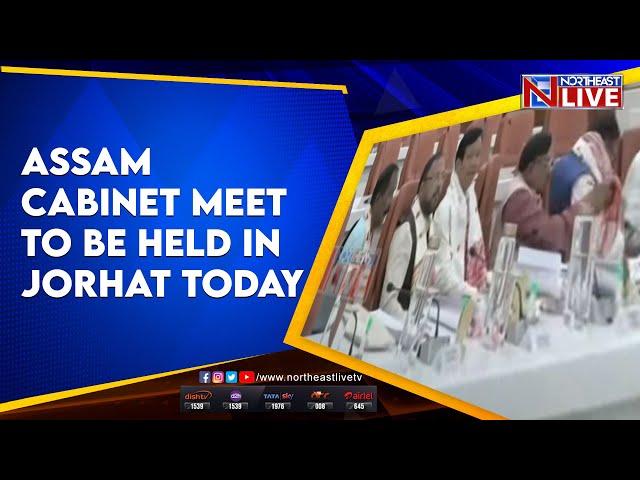 Assam Cabinet meet to be held in Jorhat today