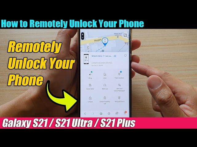 Galaxy S21/Ultra/Plus: How to Remotely Unlock Your Phone