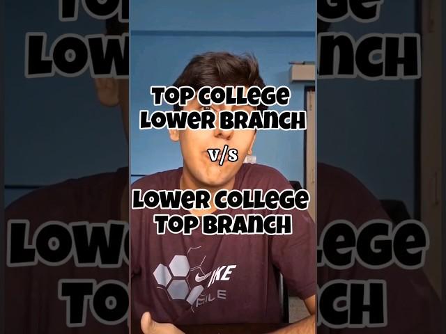 Top College vs Top Branch#jee#jee2025#cse#topnits#topcollege#iit#pw#shorts