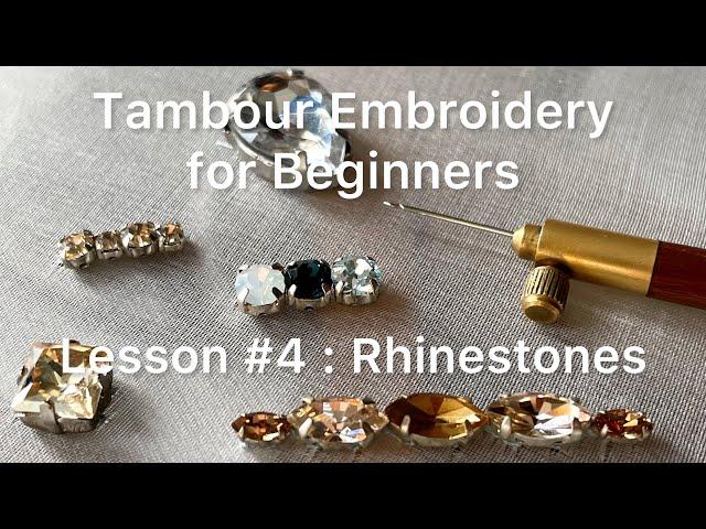 Tambour Embroidery for Beginners Lesson 4  Rhinestones Tutorial