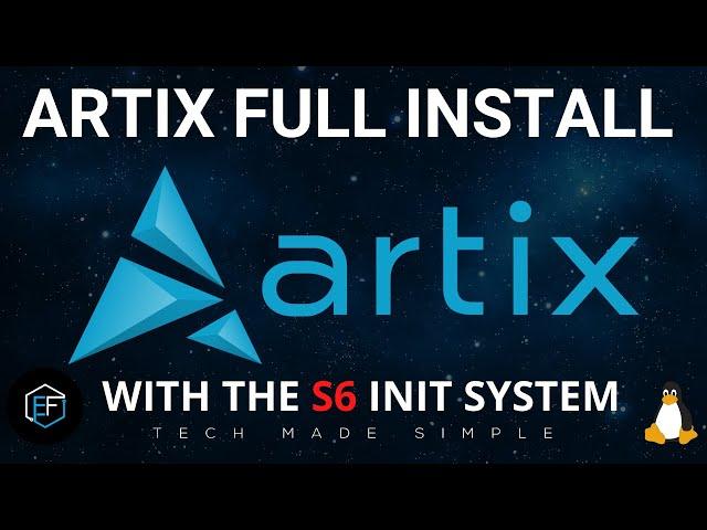 Artix Linux Full Install with the s6 init system