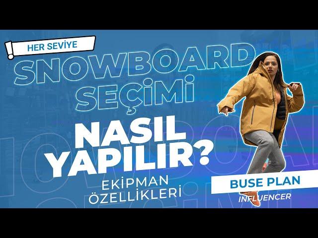 SNOWBOARD EKİPMAN SEÇİMİ NASIL YAPILIR? | @planbuse  İLE WİNTERFEST'E HAZIRLANDIK!