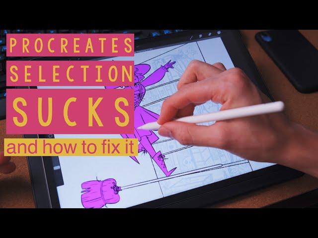 The Procreate Selection Tool Sucks…Heres How to Make it Better