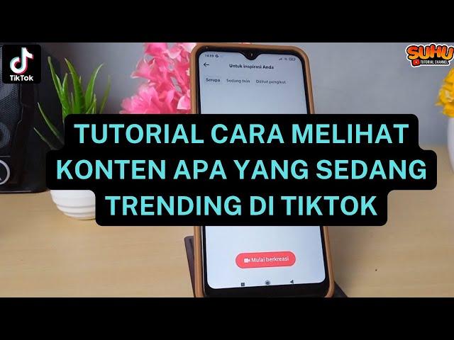 TUTORIAL CARA MELIHAT KONTEN APA YANG SEDANG TRENDING DI TIKTOK