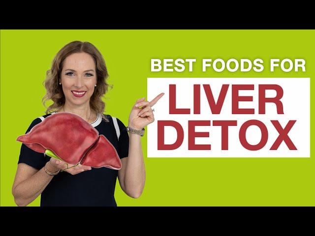 Liver Detox | Best Foods To Detox Your Liver | Dr. Janine