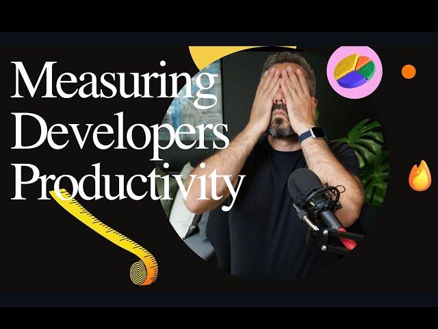 Measuring Developers Productivity... McKinsey what's the point?