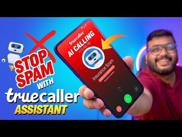 STOP SPAM Calls with this MINDBLOWING AI Feature - Truecaller Assistant!!