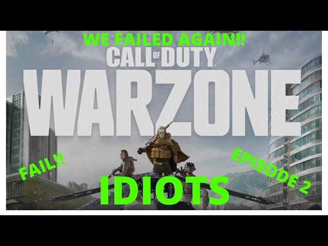 Warzone Idiots: Episode 2