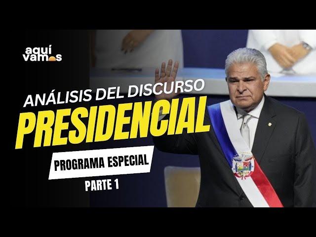 Expertos detallan el impacto del discurso del presidente Mulino - Parte 1 | Aquí Vamos