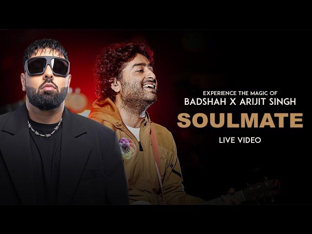 Badshah X Arijit Singh - Soulmate (Live Video) | Ek THA RAJA