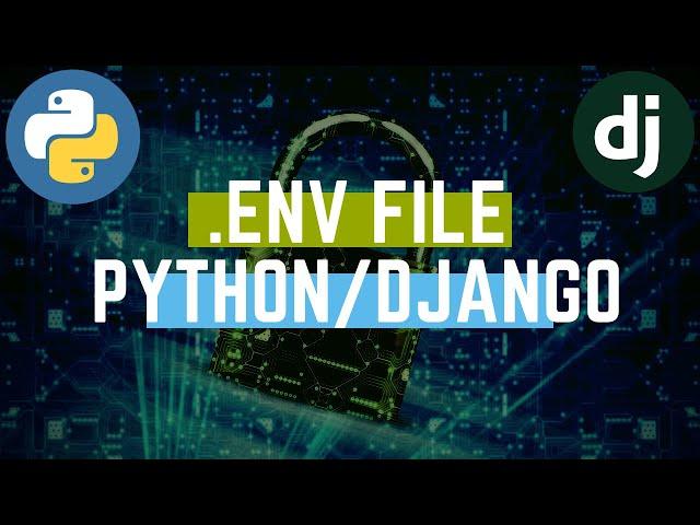 Python .env File |  Django .env File Example | Python Decouple Django | Django Environment Variables