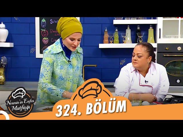 Nermin'in Enfes Mutfağı 324. Bölüm (01 Temmuz 2022)