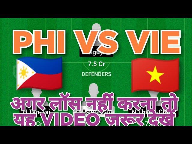 PHI vs VIE Football dream11 team | PHI vs VIE Football dream11 team prediction win