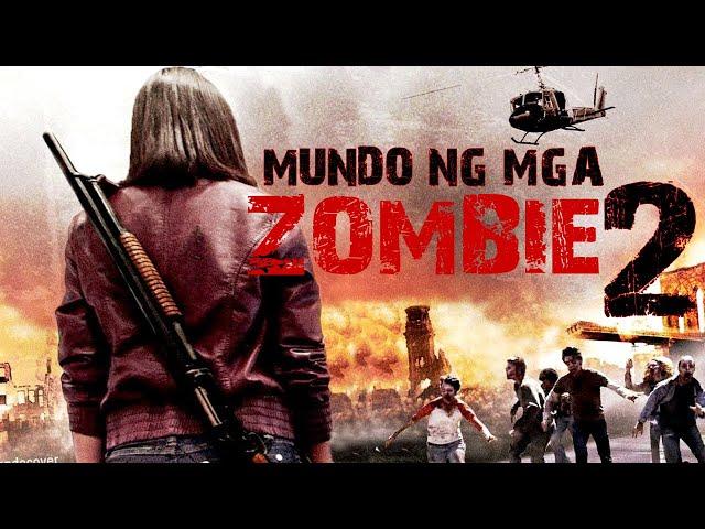 Mundo ng mga Zombie 2 (Tagalog Dubbed) ᴴᴰ┃Horror Movie #001