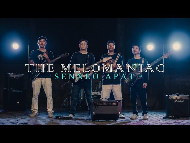 THE MELOMANIAC | SENNEO APAT | Official Music Video