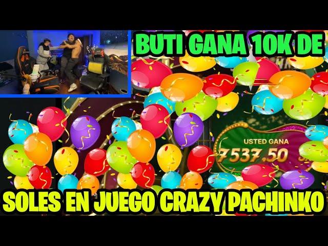 BUTI y MACARIUS GANAN MAS DE 10K DE SOLES EN CRAZY PACHINKO 2025