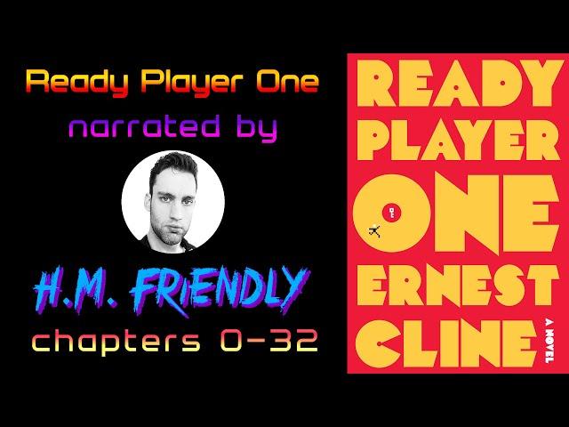 READY PLAYER ONE Audiobook (Chapters 0-32) ~ narrated by H.M. Friendly