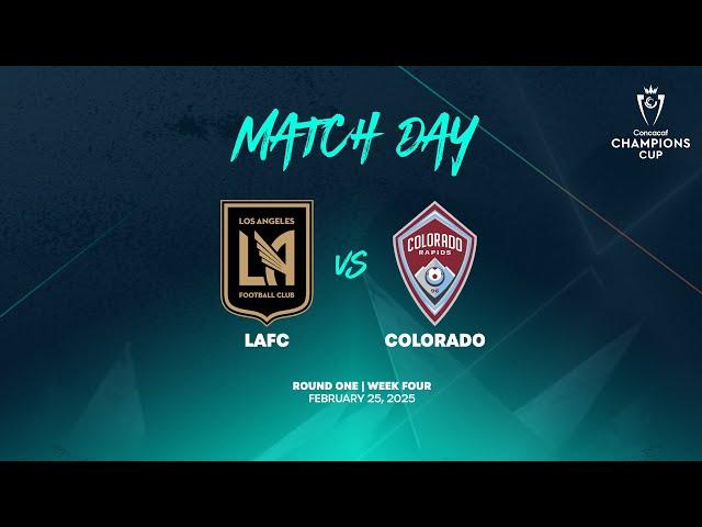 LAFC vs Colorado | 2025 Concacaf Champions Cup