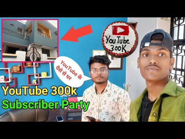 Tech PK Hindi Complete 300K Subscriber And Celebrate | YouTube Ke Paisa Se Liya Ghar